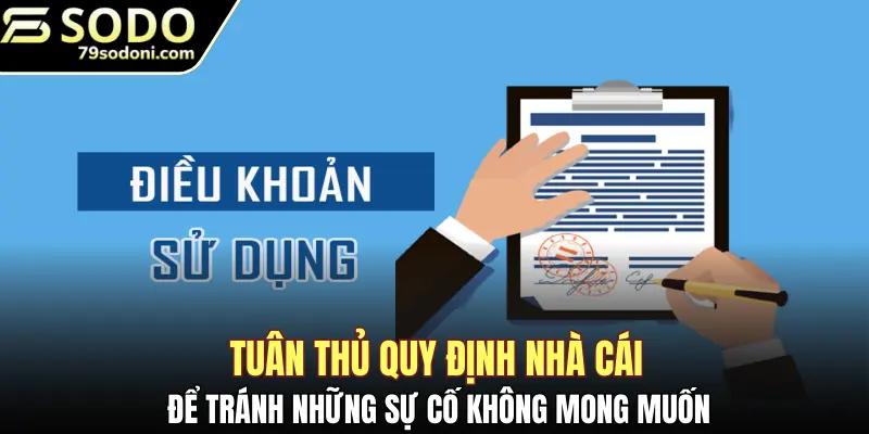 Tuân thủ quy định nhà cái để tránh những sự cố không mong muốn